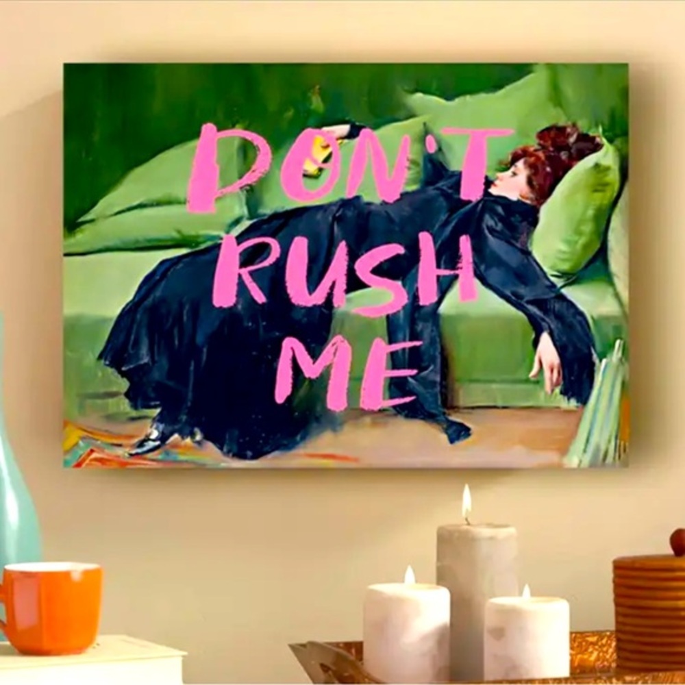 Queen of the Couch, "Don't Rush Me"  Wall Art, Lazy Day Vibes Canvas Print